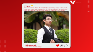 Sinh viên tiêu biểu Đặng Anh Vũ và hành trình cống hiến tại Trường Đại học Trưng Vương